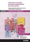 Animación Social para Personas Dependientes en Instituciones