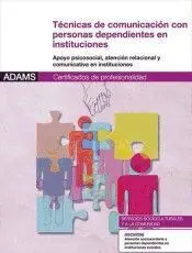 Técnicas de Comunicación con Personas Dependientes en Instituciones