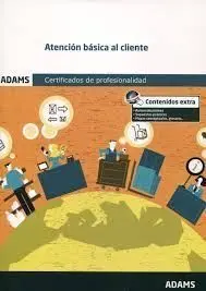 Atencion Basica Al Cliente. Certificados de Profesionalidad