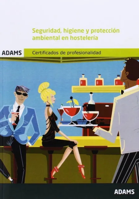 Módulo Formativo 0711_2. Seguridad, Higiene y Protección Ambiental en Hostelería