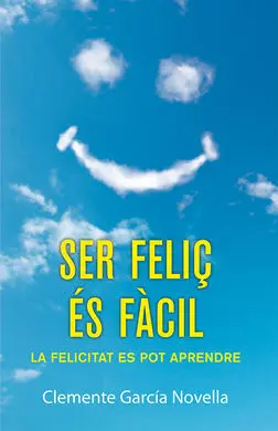 Ser Feliç És Fàcil