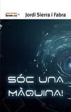 Sóc una Màquina!