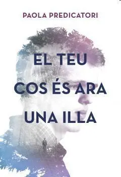 El Teu Cos És Ara una Illa