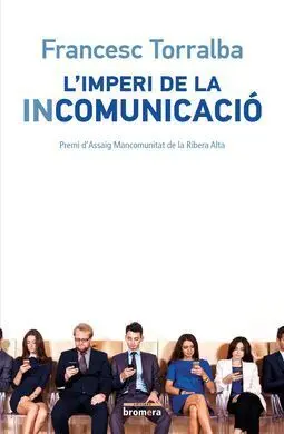 L'imperi de la Incomunicació