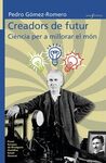 CREADORS DE FUTUR: CIENCIA PER A MILLORAR EL MÓN