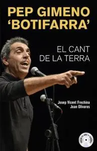 Pep Gimeno 'Botifarra'. El Cant de la Terra