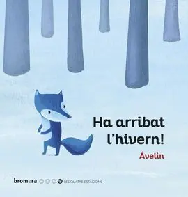 Ha Arribat L'hivern!