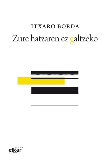 Zure Hatzaren Ez Galtzeko