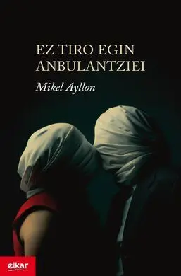 Ez Tiro Egin Anbulantziei