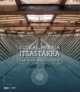 Euskal Herria Itsastarra. San Juan Baleontzitik