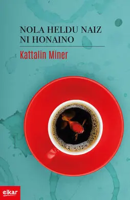 Nola Heldu Naiz Ni Honaino