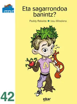 Eta Sagarrondoa Banintz ?