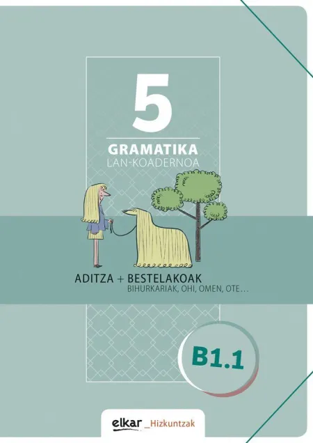 Gramatika. Lan-Koadernoa 5 (B1-1)