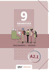GRAMATIKA. LAN-KOADERNOA 9 (A2.1)