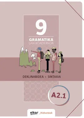 Gramatika. Lan-Koadernoa 9 (A2. 1)