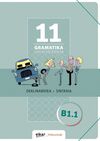 GRAMATIKA. LAN-KOADERNOA 11 (B1.1)