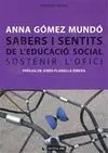 Sabers I Sentits de L'educació Social. Sostenir L'
