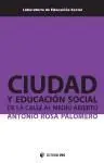 Ciudad y Educación Social de la Calle Al Medio Abierto