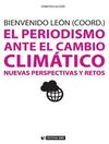 EL PERIODISMO ANTE EL CAMBIO CLIMÁTICO. NUEVAS PERSPECTIVAS Y RETOS