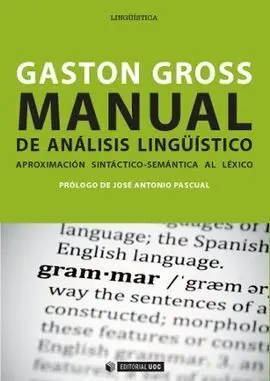 Manual de Análisis Lingüístico. Aproximación Sintáctico-Semántica Al Léxico