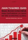MACROECONOMÍA PARA ENTENDER LA CRISIS EN UNA ECONOMÍA GLOBAL