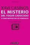 El Mistero del Yogur Caducado o Cómo Reinventar los Periódicos