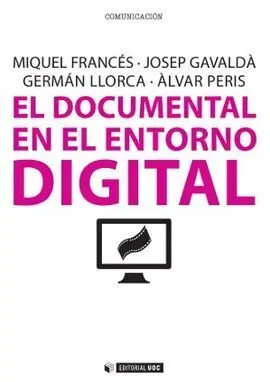El Documental en el Entorno Digital