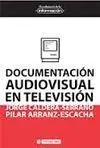 Documentación Audiovisual en Televisión