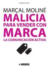 MALICIA PARA VENDER CON MARCA. LA COMUNICACIÓN ACTIVA