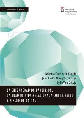 La Enfermedad de Parkinson. Calidad de Vida Relacionada con la Salud y Riesgo de