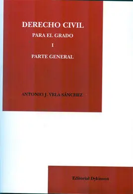 Derecho Civil para el Grado I. Parte General