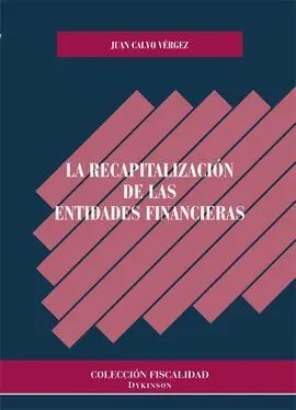 La Recapitulación de las Entidades Financieras