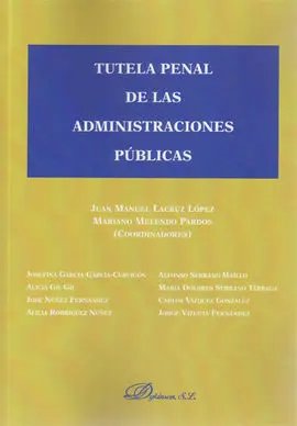 Tutela Penal de las Administraciones Públicas