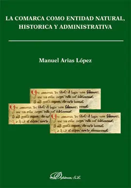 La Comarca Como Entidad Natural, Histórica y Administrativa