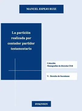 La Partición Realizada por Contador Partidor Testamentario