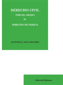 Derecho Civil para el Grado Iv. Derecho de Familia