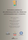 ESTUDIOS JURÍDICOS DE APROXIMACIÓN DEL DERECHO LATINOAMERICANO Y EUROPEO