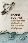 La Expedición de Ursúa y los Crímenes de Aguirre