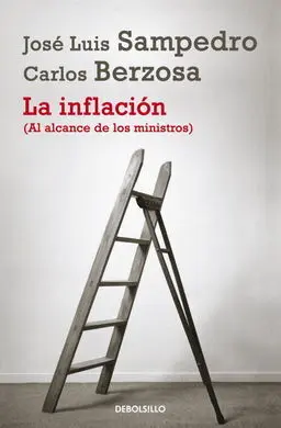 La Inflación (Al Alcance de los Ministros)