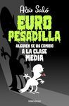 EUROPESADILLA, ALGUIEN SE HA COMIDO A LA CLASE MEDIA