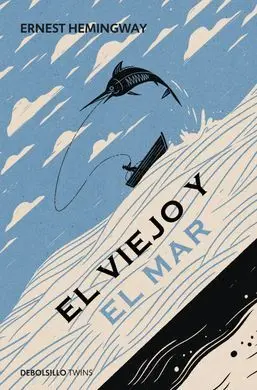 El Viejo y el Mar