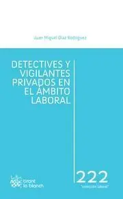 Detectives y Vigilantes Privados en el Ámbito Laboral