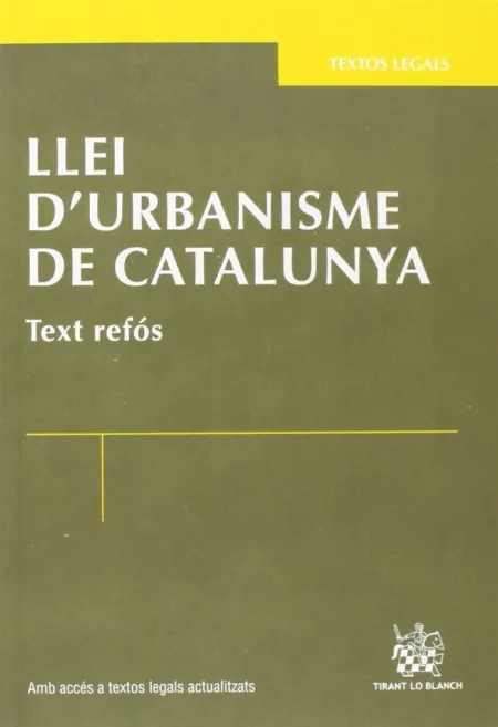 Llei D'urbanisme de Catalunya. 1ª Ed. 2012