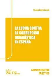 La Lucha Contra la Corrupcion Urbanistica en España