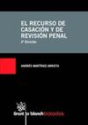EL RECURSO DE CASACIÃN Y DE REVISIÃN PENAL (2Âª ED.)