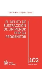 El Delito de Sustracción de un Menor por Su Progenitor