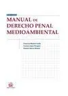 Manual de Derecho Penal Medioambiental