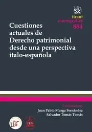 Cuestiones Actuales de Derecho Patrimonial Desde una Perspective Ítalo-Española