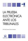 LA PRUEBA ELECTRONICA ANTE LOS TRIBUNALES