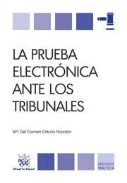 La Prueba Electronica Ante los Tribunales